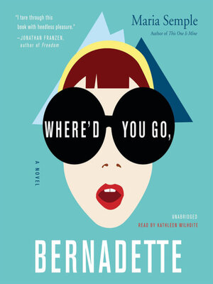 cover image of Where'd You Go, Bernadette